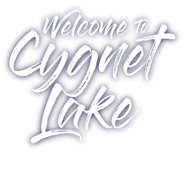 Welcome to Cygnet Lake